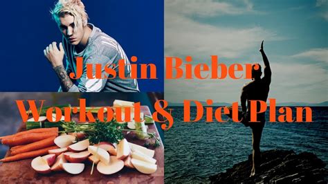 justin bieber diet|Justin Bieber Workout Routine and Diet Plan